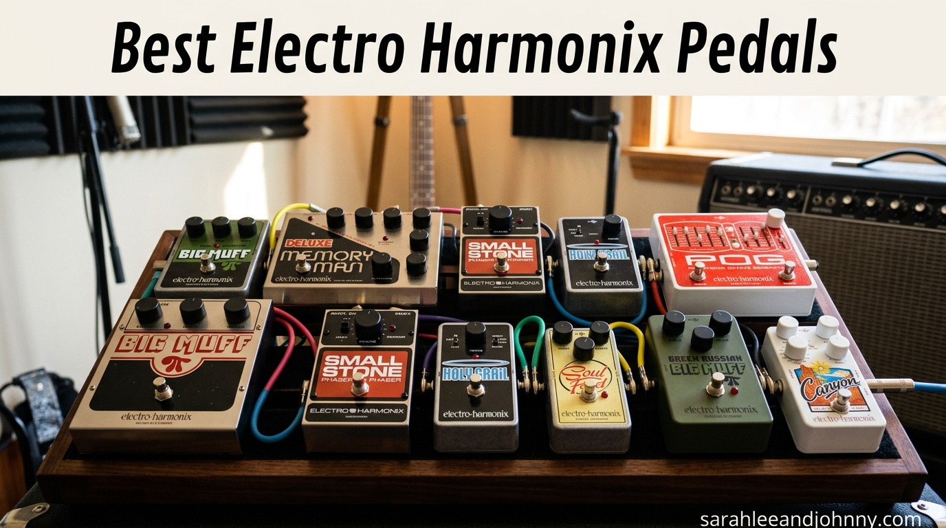Best Electro Harmonix Pedals